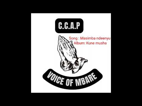 Masimba ndeenyu-C.C.A.P. voice of Mbare ft. Mcdonald Chidavaenzi (official audio)