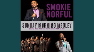 Sunday Morning Medley by Smokie Norful