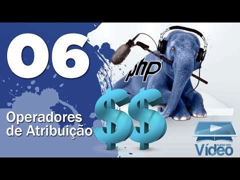 Operadores de Atribuição Curso PHP Iniciante 06 Gustavo Guanabara