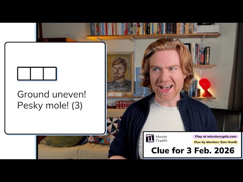 Minute Cryptic Clue 588: Ground uneven! Pesky mole! (3)