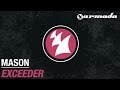 Mason - Exceeder (Original Mix)