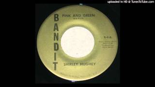 Shirley Hughey - Pink and Green - 1969 Psych