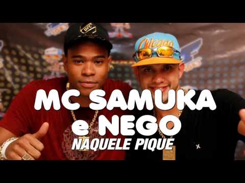 MC SAMUKA E NEGO   NAQUELE PIQUE LÃ� MAFIA PROD www DETONAFUNKSP com