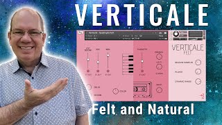 Video thumbnail for Let's Play VERTICALE |  Felted and Natural Upright From Sonora Cinematic by Simeon Amburgey