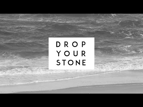 Thumbnail for Drop Your Stone  video