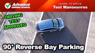 90° Reverse Bay Parking Manoeuvre  |  New UK Driving Test