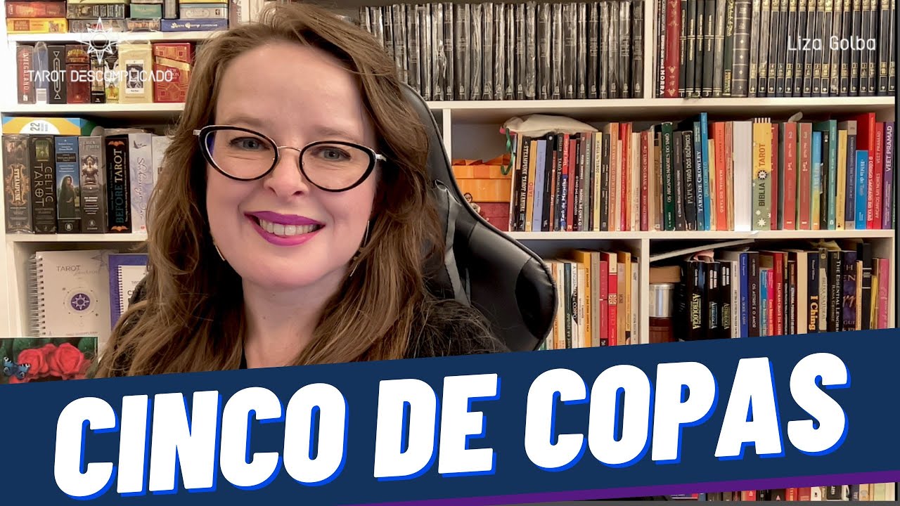 5 DE COPAS - CURSO DE TAROT GRÁTIS PARA INICIANTES | TAROT DESCOMPLICADO | LIZA GOLBA