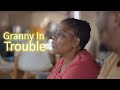Luh Uncle Granny Is In Trouble