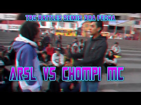ARSL vs CHOMPI MC - Octavos Fecha 3 (Temporada 1) - TBC Battles