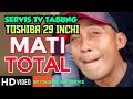 Servis Tv Tabung Thoshiba 29 Inchi Mati Total