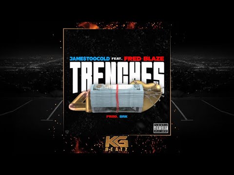 Jame$TooCold x Fred Blaze - Trenches [Prod. By Brk, CreezOnaBeat] [New 2020]