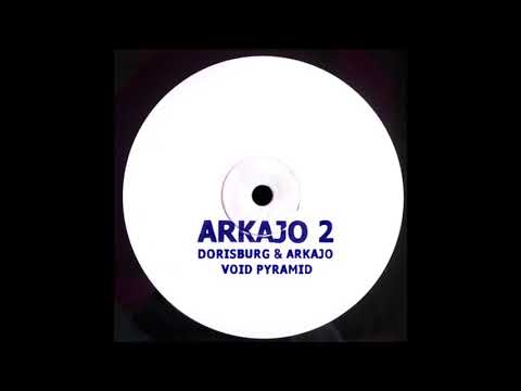 Dorisburg & Arkajo - Void Pyramid A [ARKAJO2]