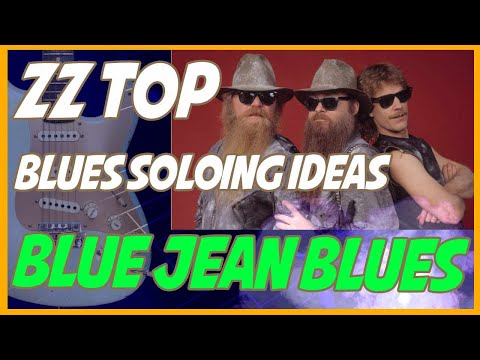 ZZ Top - Blues Soloing ideas - Blue Jean Blues