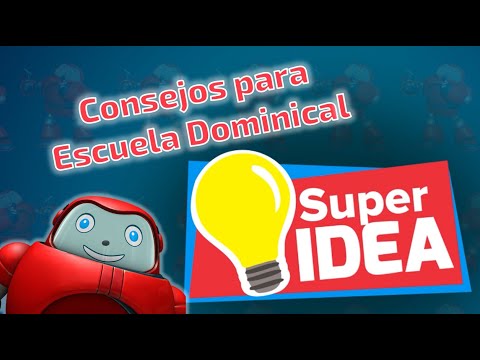 Superlibro| Super Idea| Tips para preparar la lección Parte II