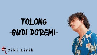 Download lagu Budi Doremi - Tolong | Lirik Lagu mp3