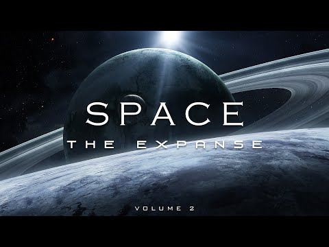 "SPACE" Part 2 - The Expanse | 1-Hr of Epic Space Music
