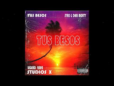 Syro MA (FEAT. MONTY) - Tus besos (Montilla prod)