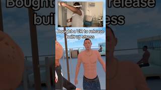 VR is the best stress reliever