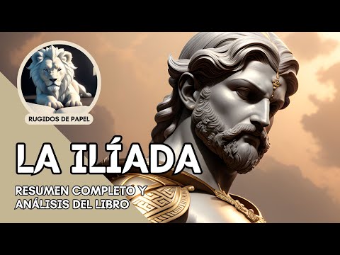 LA ILÍADA de Homero - Resumen completo y análisis del libro