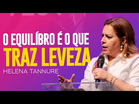 Helena Tannure - UMA MULHER EQUILIBRADA VIVE MELHOR