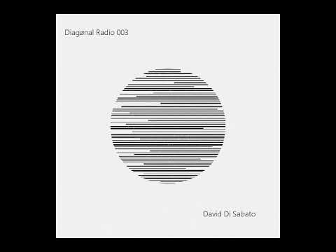 Diagønal Radio 003 - David Di Sabato