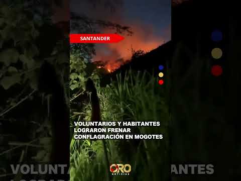 Incendio de grandes proporciones en Mogotes, Santander | Oro Noticias