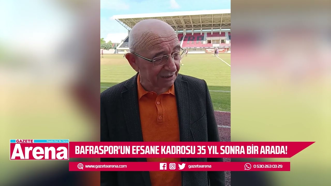 35 Yıllık hasret sona erdi: Bafraspor'un efsaneleri bir arada