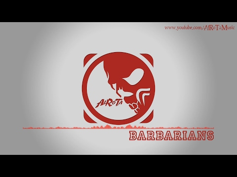 Barbarians by Johannes Bornlöf - [Action Music]