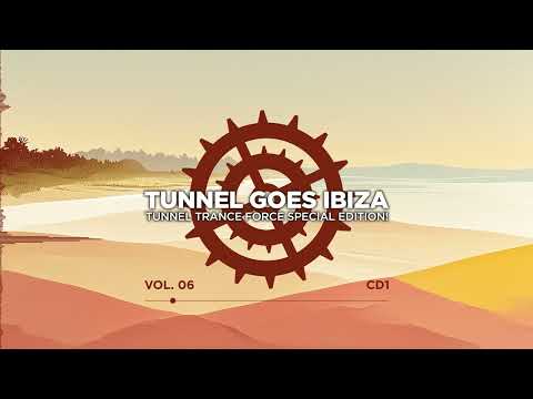 Tunnel goes Ibiza - Vol. 6 CD1 - 320 kbps / 4K  [Hands UP - Trance - Hardtrance Dj Mix]