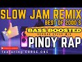 Pinoy Rap 2000's Slow Jam Remix Reggae Style Bass Boosted