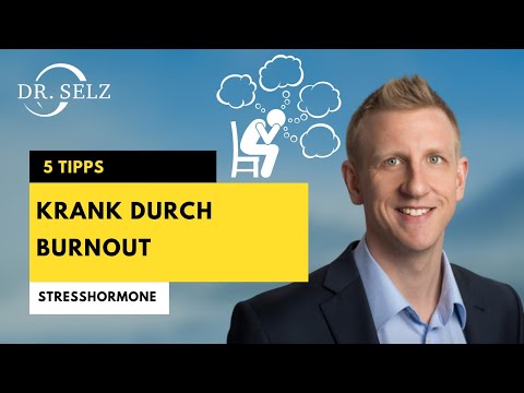 Krank durch Burnout - 5 Tipps