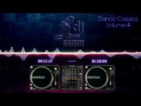 DJ Bairdy - Dance Classics Vol 4 (Vinyl Mix)