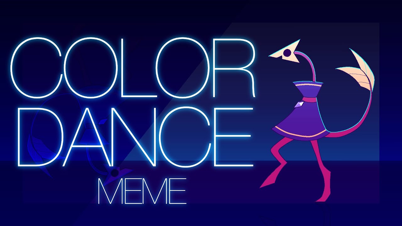 COLOR DANCE | animation meme