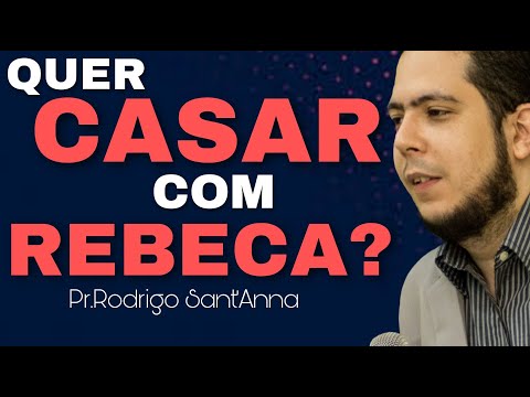 QUER CASAR COM REBECA?