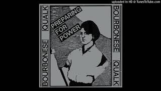 Bourbonese Qualk - Outcry