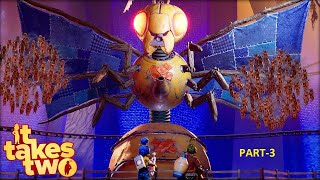 It Takes Two | Gameplay Part-3 | The Wasp Queen