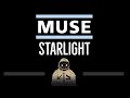 Muse • Starlight (CC) 🎤 [Karaoke] [Instrumental Lyrics]