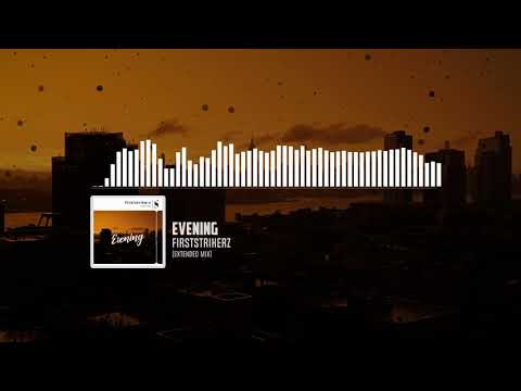 Firststrikerz - Evening