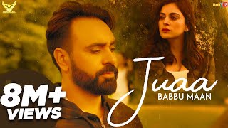 Babbu Maan - Juaa (Full Song) Banjara  Latest Punj