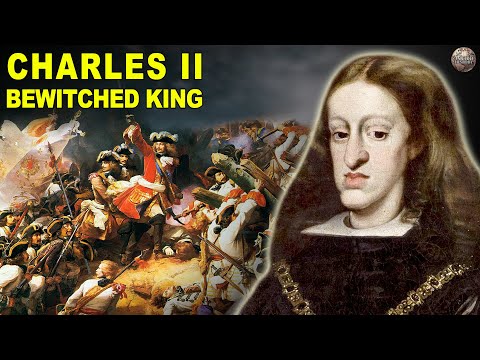 The Sad Story of Charles II, The Last of the Habsburgs