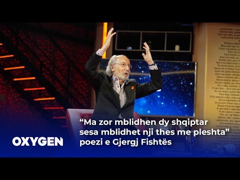 “Ma zor mblidhen dy shqiptar sesa mblidhet nji thes me pleshta” poezi e Gjergj Fishtës