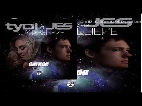TyDi & JES - Just Believe (Darude Extended Remix)