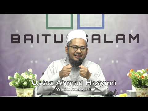 20210406 Ustaz Ahmad Hasyimi : Wasiat Ramadhan