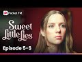 Sweet Little Lies | Ep 5-6 | My mother in law reveals a shocking truth