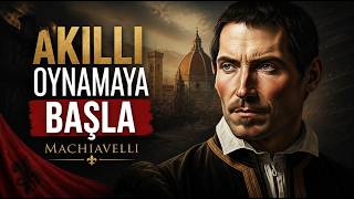 İyi Davranmayı Bırakın, Akıllı Davranmaya Başlayın! | Machiavelli'nin 7 Psikoloj