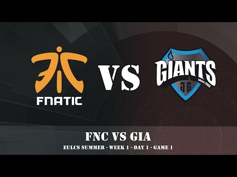 FNC vs GIA - Game 1 - Summer Week 1 - Day 1 - EULCS 1 - Highlights