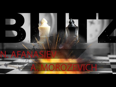Afanasiev Nikita (GM 2552) - Morozevich Aleksander (GM 2611), blitz