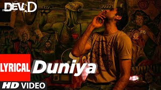Duniya Lyrical | Dev D | Abhay Deol | Abhay Deol, Mahi Gill, Kalki Koechlin | Amit Trivedi