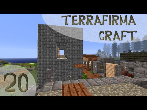 Home Unimprovement - Minecraft TerraFirmaCraft - Episode 20