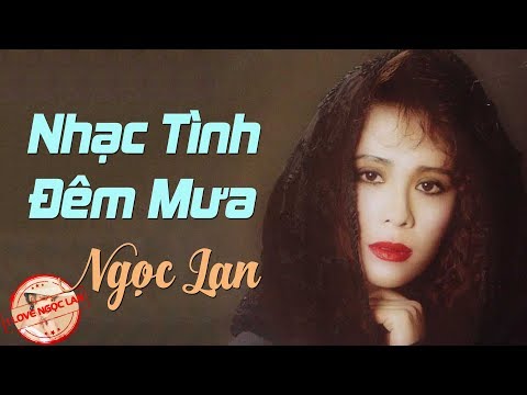 Nhạc tình đêm mưa - Ngọc Lan